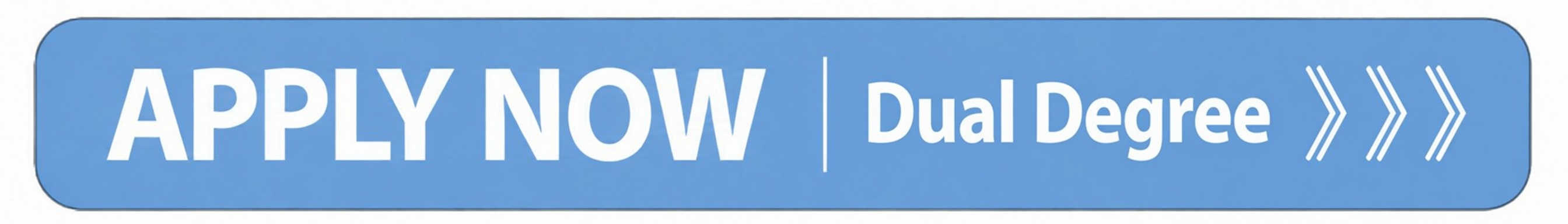 Apply Now - Dual Degree