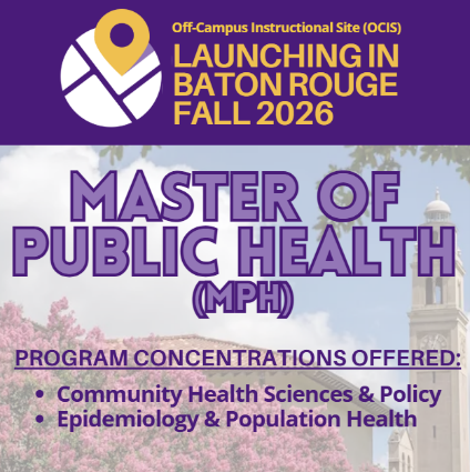 LSU School of Public Health Expands Reach with New Baton Rouge Instructional Site